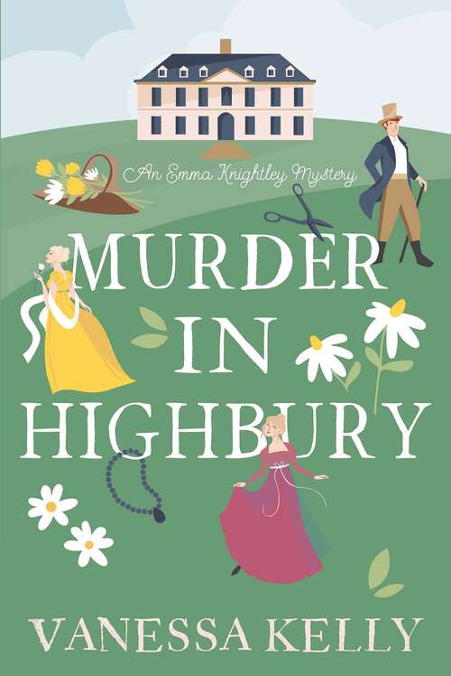 Book cover of Murder in Highbury (An Emma Knightley Mystery #1)