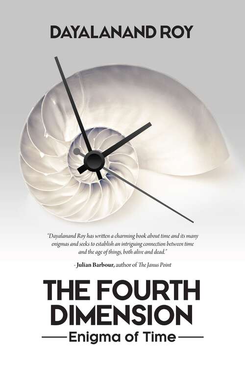 Book cover of The Fourth Dimension: Enigma of Time