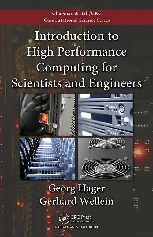 Book cover of Introduction to High Performance Computing for Scientists and Engineers (Chapman & Hall/CRC Computational Science)