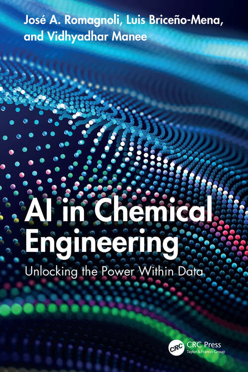 Book cover of AI in Chemical Engineering: Unlocking the Power Within Data