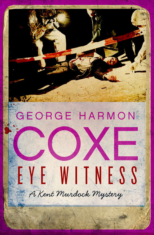 Book cover of Eye Witness (The Kent Murdock Mysteries #12)