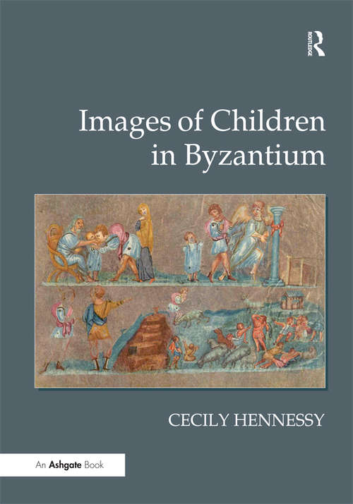 Book cover of Images of Children in Byzantium