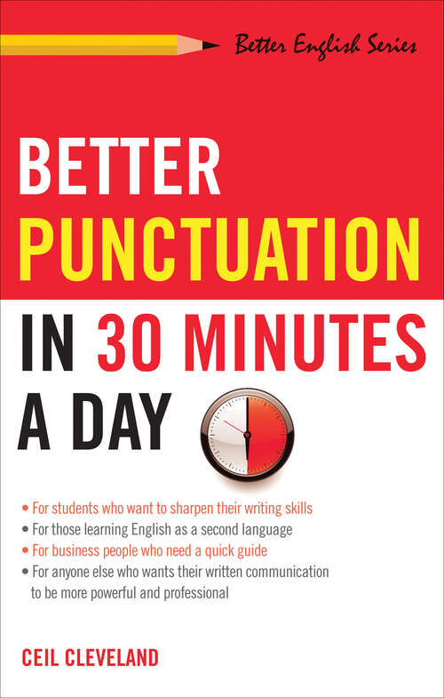 Book cover of Better Punctuation in 30 Minutes a Day (Better English)