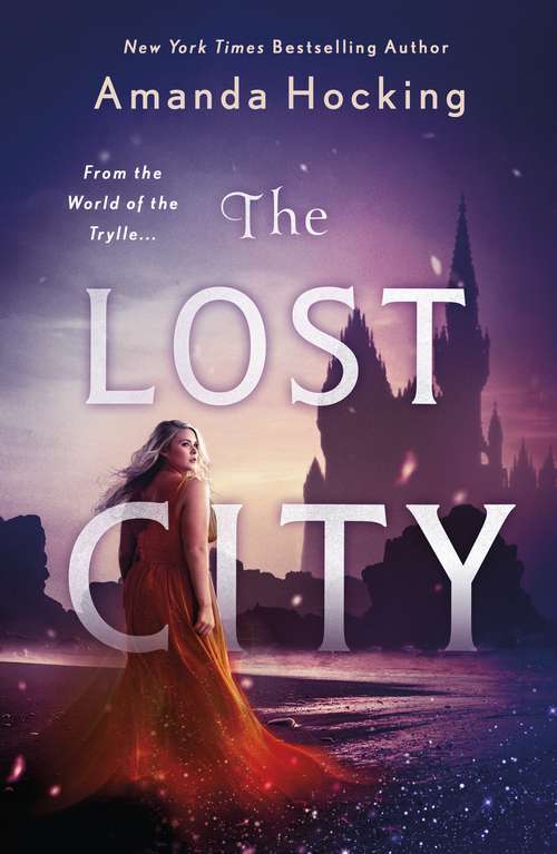 Book cover of The Lost City: The Omte Origins (from the World of the Trylle) (The Omte Origins #1)