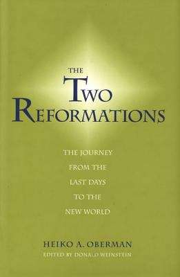 Book cover of The Two Reformations: The Journey from the Last Days to the New World