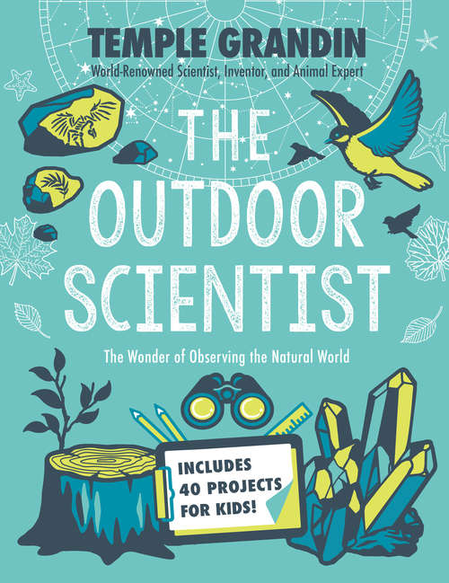 Book cover of The Outdoor Scientist: The Wonder of Observing the Natural World