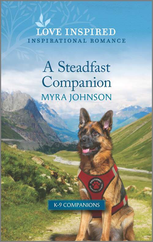 Book cover of A Steadfast Companion: An Uplifting Inspirational Romance (Original) (K-9 Companions #12)