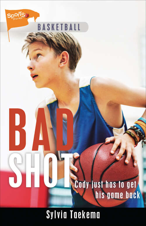 Book cover of Bad Shot (Lorimer Sports Stories)
