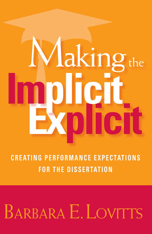 Book cover of Making the Implicit Explicit: Creating Performance Expectations for the Dissertation