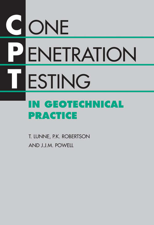 Book cover of Cone Penetration Testing in Geotechnical Practice