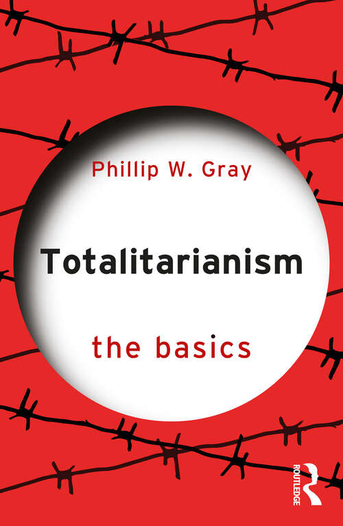 Book cover of Totalitarianism: The Basics (The Basics)