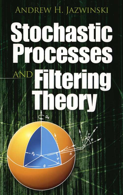 Book cover of Stochastic Processes and Filtering Theory (Dover Books on Electrical Engineering: Volume 64)