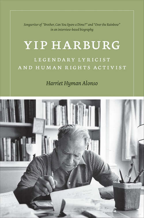 Book cover of Yip Harburg: Legendary Lyricist and Human Rights Activist (Music/Interview)