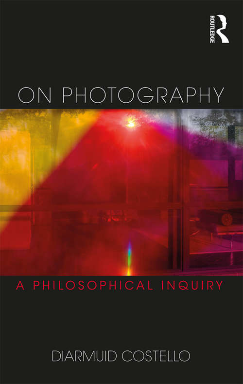 Book cover of On Photography: A Philosophical Inquiry