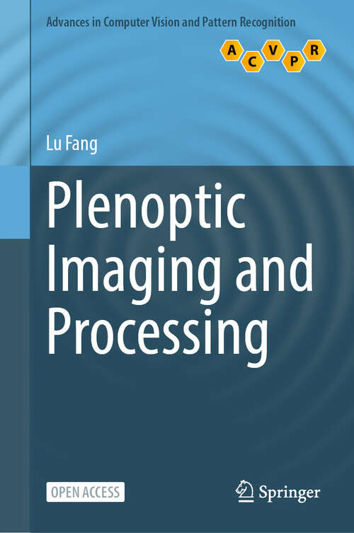 Book cover of Plenoptic Imaging and Processing (Advances in Computer Vision and Pattern Recognition)