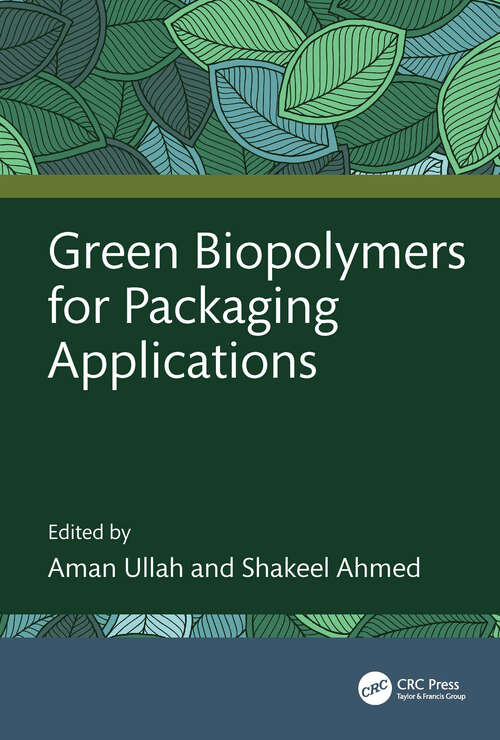 Book cover of Green Biopolymers for Packaging Applications (1)