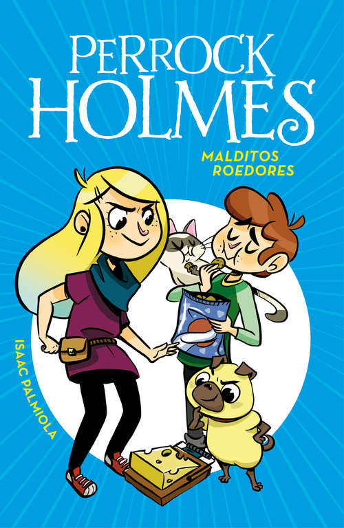 Book cover of Malditos roedores (Serie Perrock Holmes: Volumen 8)