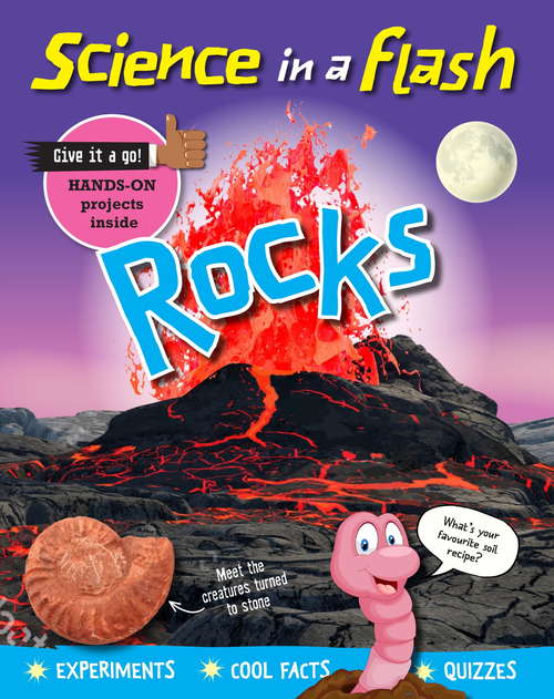 Book cover of Rocks: Rocks Science ... In A Flash: Rocks (Science in a Flash #37)