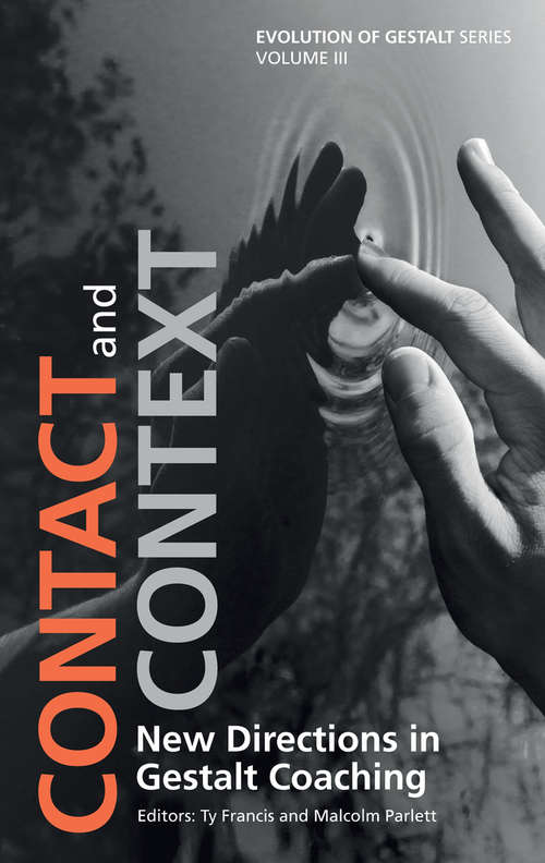 Book cover of Contact and Context: New Directions in Gestalt Coaching