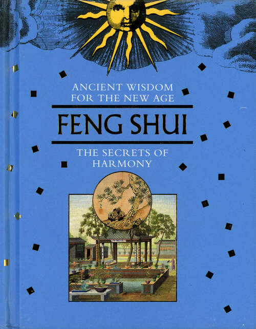 Book cover of Feng Shui: The Secrets of Harmony (Digital Original) (Ancient Wisdom for the New Age)