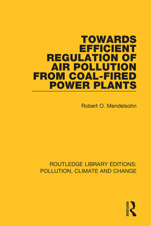 Book cover of Towards Efficient Regulation of Air Pollution from Coal-Fired Power Plants