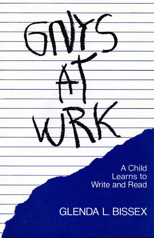 Book cover of Gnys at Wrk: A Child Learns To Write And Read