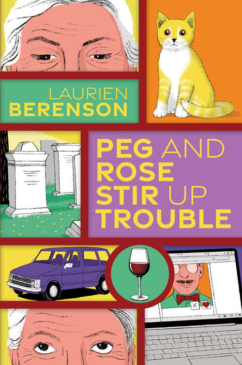 Book cover of Peg and Rose Stir Up Trouble (A Senior Sleuths Mystery #2)