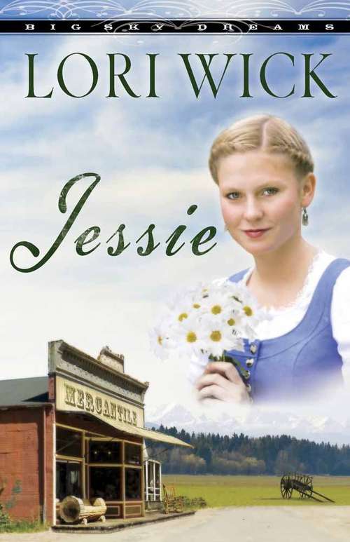 Book cover of Jessie (Big Sky Dreams, Book #3)