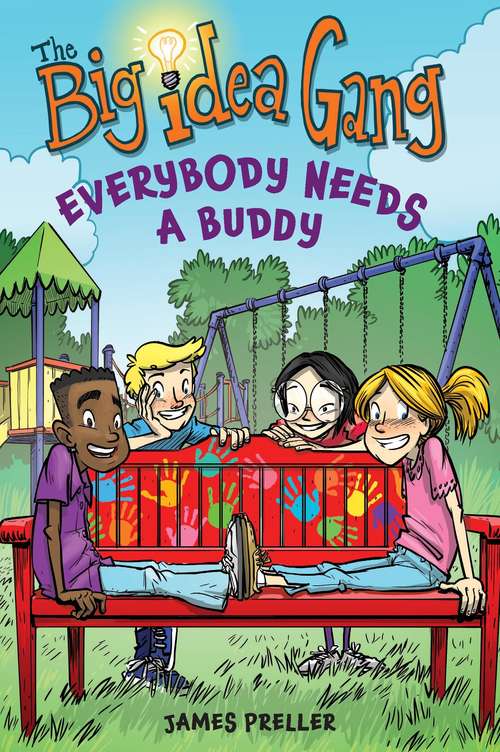 Book cover of Everybody Needs a Buddy (The Big Idea Gang)