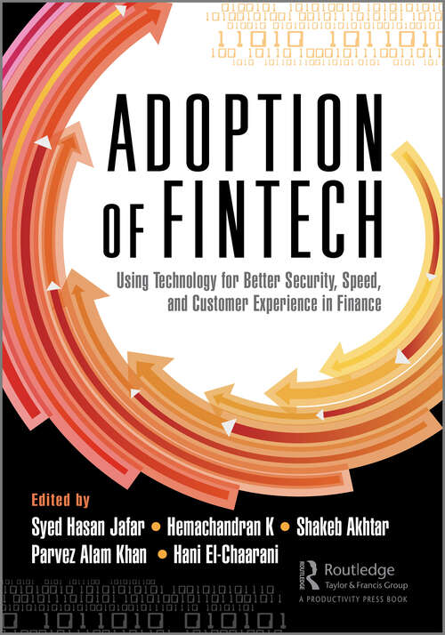 Book cover of The Adoption of Fintech: Using Technology for Better Security, Speed, and Customer Experience in Finance