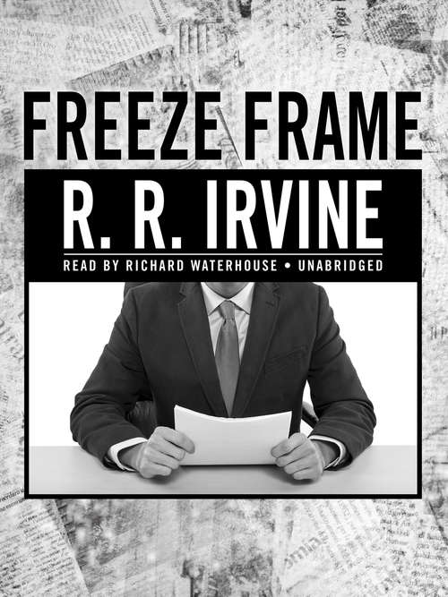 Book cover of Freeze Frame: A Novel