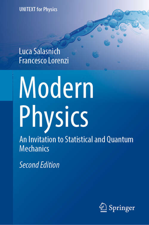 Book cover of Modern Physics: An Invitation to Statistical and Quantum Mechanics (Second Edition 2024) (UNITEXT for Physics)