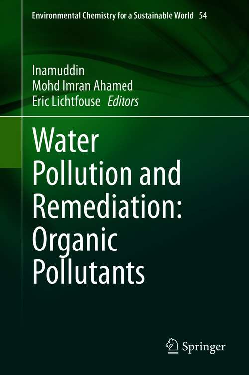 Book cover of Water Pollution and Remediation: Organic Pollutants (1st ed. 2021) (Environmental Chemistry for a Sustainable World #54)