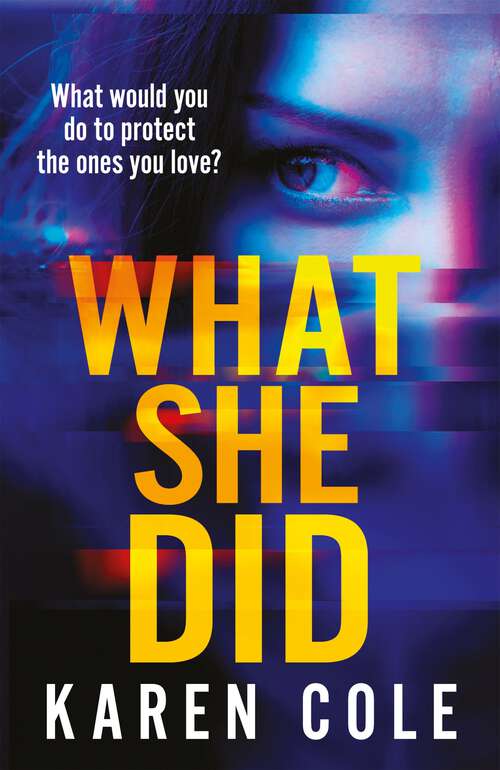 Book cover of What She Did: A gripping thriller with a breathtaking twist!