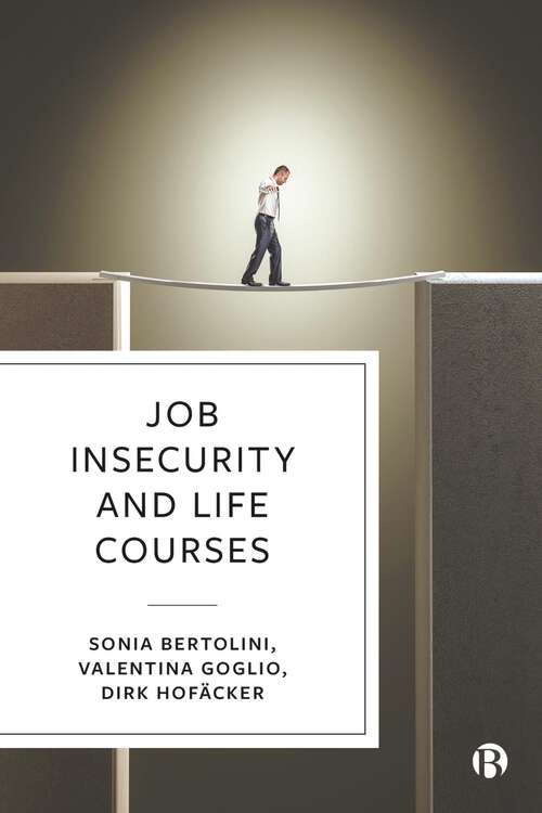 Book cover of Job Insecurity and Life Courses