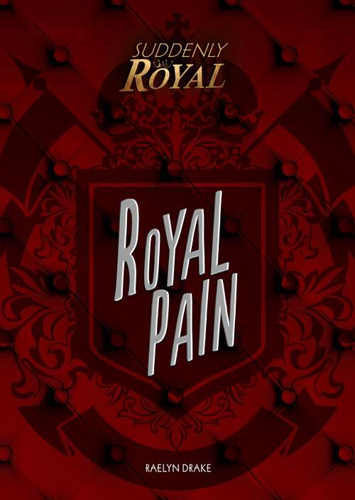 Book cover of Royal Pain (Suddenly Royal)