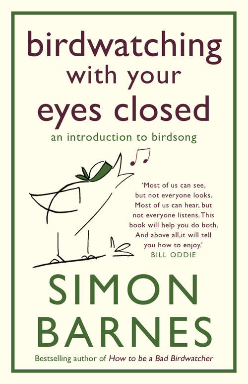 Book cover of Birdwatching with Your Eyes Closed: An Introduction to Birdsong (2)