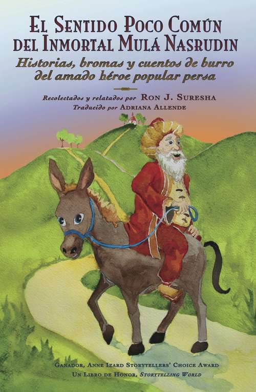 Book cover of El sentido poco común del inmortal Mulá Nasrudín: Historias, bromas y cuentos de burro del amado héroe popular persa