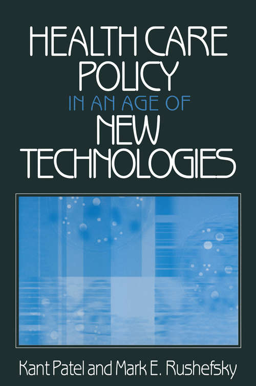 Book cover of Health Care Policy in an Age of New Technologies