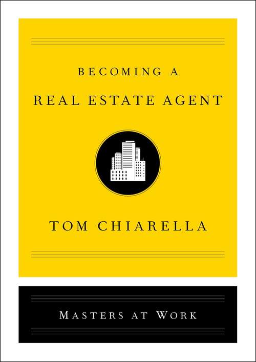 Book cover of Becoming a Real Estate Agent (Masters at Work)