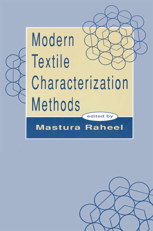 Book cover of Modern Textile Characterization Methods (International Fiber Science and Technology #13)