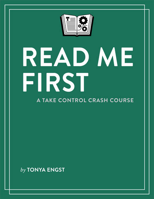 Book cover of Read Me First: A Take Control Crash Course
