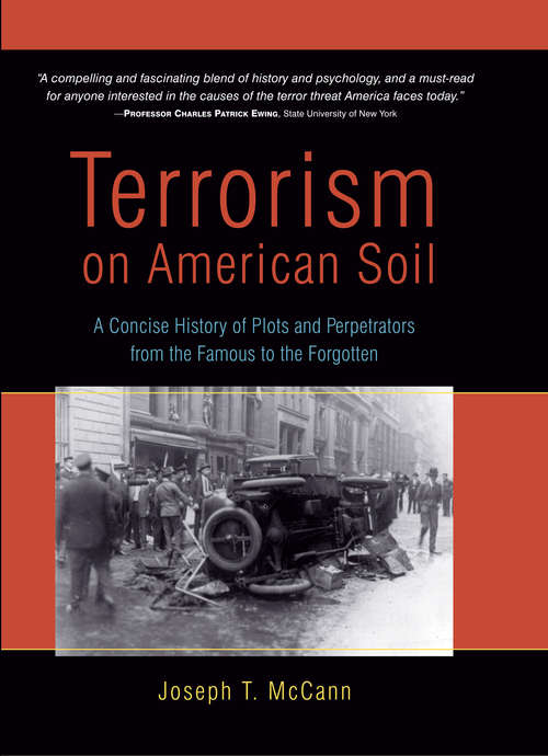 Book cover of Terrorism on American Soil: A Concise History of Plots and Perpetrators from the Famous to the Forgotten