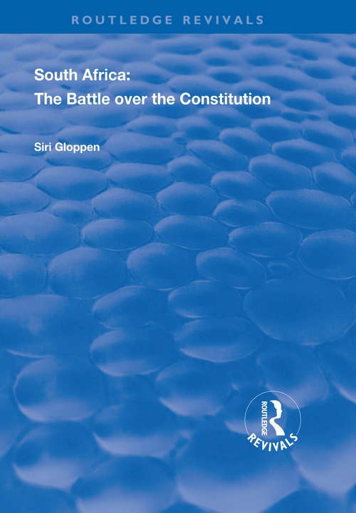 Book cover of South Africa: The Battle over the Constitution (Routledge Revivals #4)