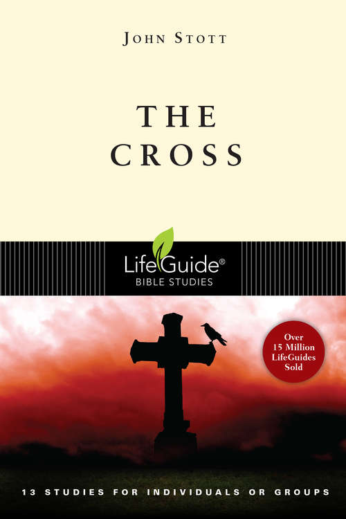 Book cover of The Cross (2) (LifeGuide Bible Studies)