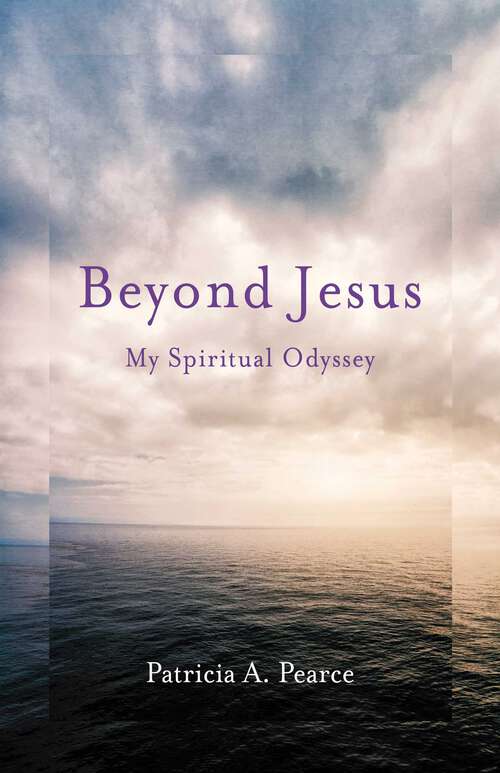 Book cover of Beyond Jesus: My Spiritual Odyssey