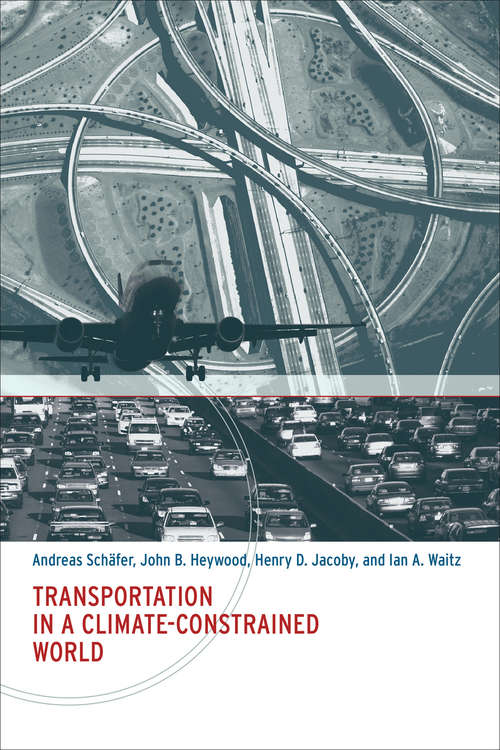 Book cover of Transportation in a Climate-Constrained World (The\mit Press Ser.)