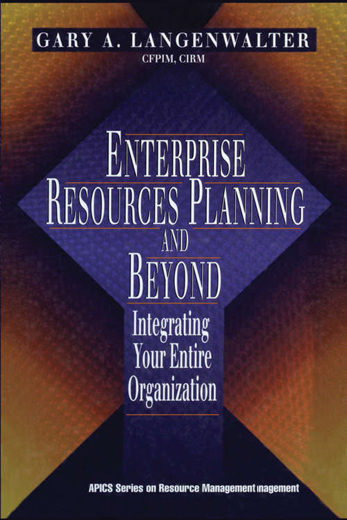 Book cover of Enterprise Resources Planning and Beyond: Integrating Your Entire Organization (Resource Management)