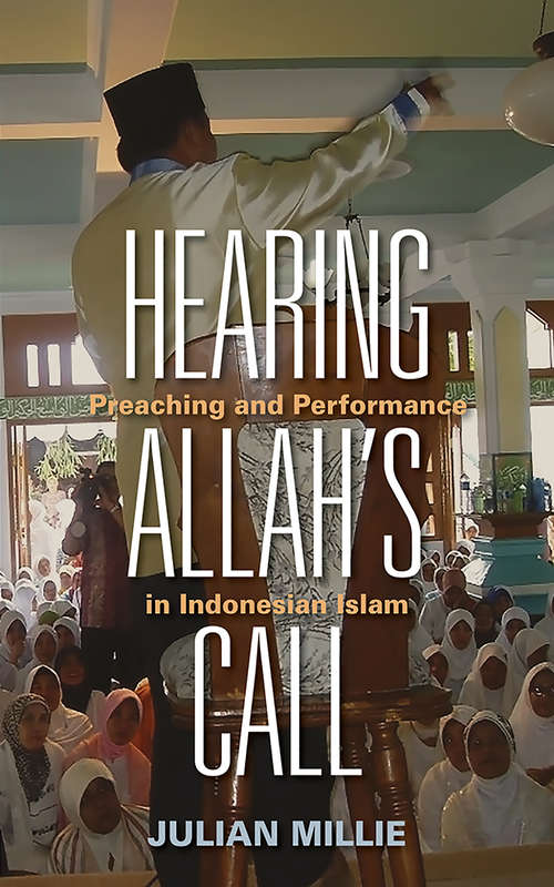 Book cover of Hearing Allah’s Call: Preaching and Performance in Indonesian Islam