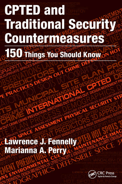 Book cover of CPTED and Traditional Security Countermeasures: 150 Things You Should Know